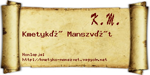 Kmetykó Manszvét névjegykártya